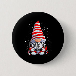 Daddy Gnome Christmas Pajamas Matching Family Grou 2 Inch Round Button
