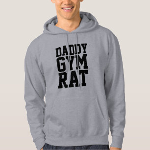 DADDY GYM RAT, funny hoodies for Dad