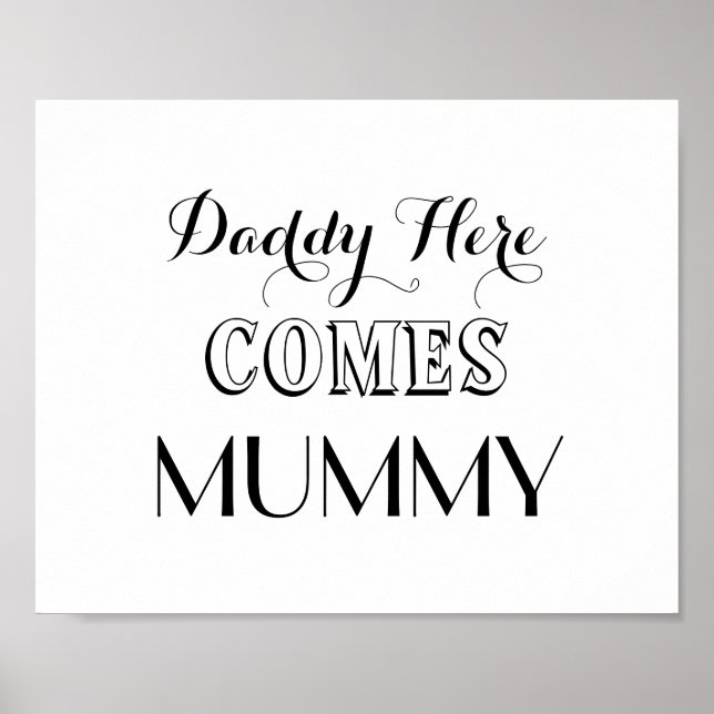 Daddy Here Comes Mommy Wedding Sign (Front)