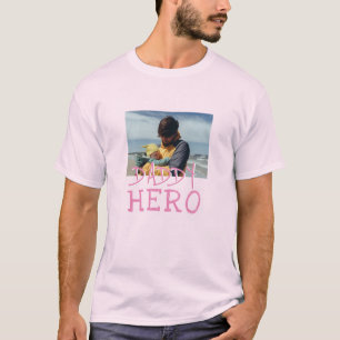 Daddy Hero Pink Typography Dad Photo T-Shirt