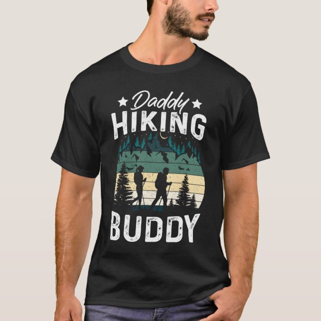 Daddy Hiking Buddy Mountain Camping Hiker Hiking f T-Shirt (Front)