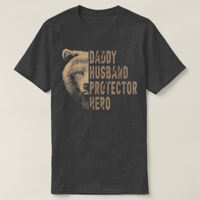 Daddy Husband Protector Hero Papa Bear Dad Gift  T-Shirt (Design Front)