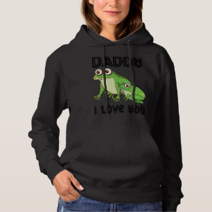 Daddy I Love You Frog Toad Kids   Father's Day Boy Hoodie