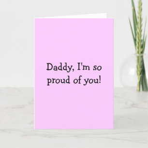 Daddy, I'm so proud of you! 2 Holiday Card