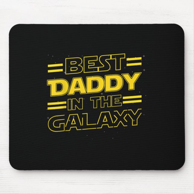 Daddy In The Galaxy Funny Fathers Day Gift For Men Mouse Pad (Front)