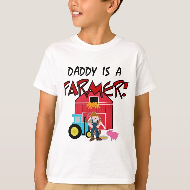 Daddy is a Farmer Tshirts and Gifts (Front)