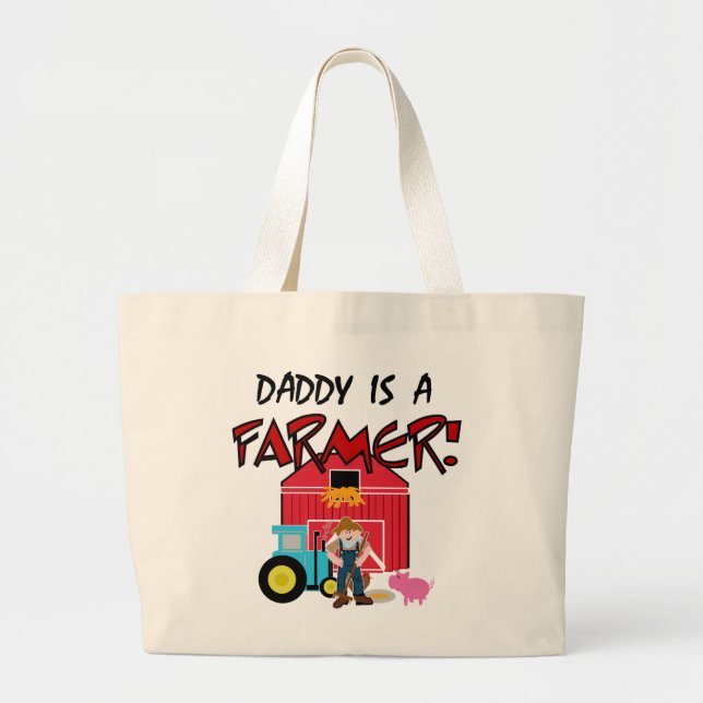 Daddy is a Farmer Tshirts and Gifts Large Tote Bag (Front)