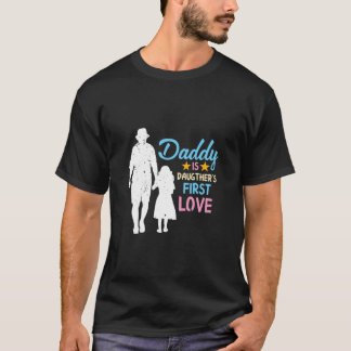 Daddy Is daughter's First Love T-Shirt