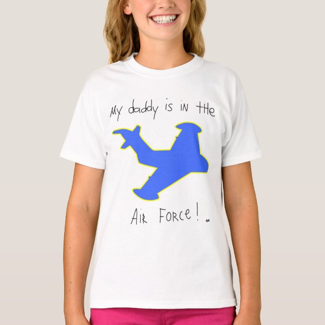Daddy Is In the Air Force T-Shirt (Front)