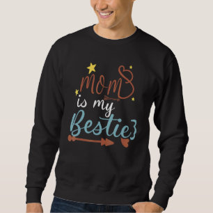 Daddy Is My Bestie Fathers Day 14 Sweatshirt