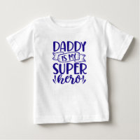 Daddy Is My Super Hero | Cute Father’s Day Gift 