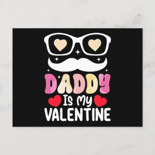 Daddy Is My Valentine Day Dad Family Son Daughter Postcard