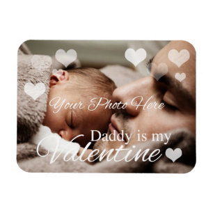 Daddy is my Valentine Magnet