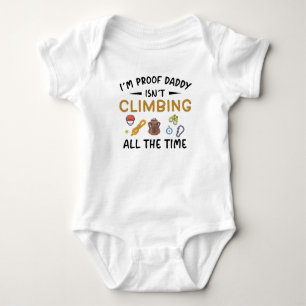 Daddy Isn't Climbing All the Time - Climber Baby Bodysuit