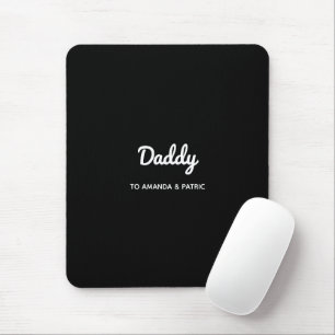 Daddy Kids Names Modern Father's Day Script Mouse Pad
