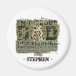 Daddy Life. Totally Nailed It – Camouflage T-Shirt Magnet