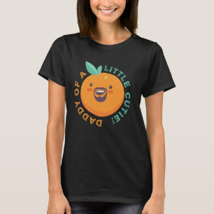 Daddy Little Cutie Orange Birthday Baby Shower New T-Shirt