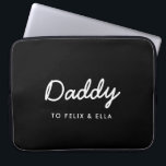 Daddy | Modern Kids Names Father's Day Black Laptop Sleeve<br><div class="desc">Simple, stylish Daddy custom quote art design in a contemporary handwritten script typography in a modern minimalist style on a black background which can easily be personalized with your kids name or personal message. The perfect gift for your special dad on his birthday, father's day or just because he rocks!...</div>