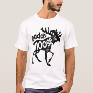 Daddy Moose Funny Fathers Day Gifts Men Dad Family T-Shirt