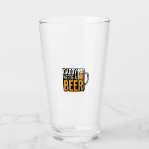 Daddy Needs a Beer Vintage Engraving Shirt Design_ Glass