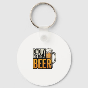 Daddy Needs a Beer Vintage Engraving Shirt Design_ Keychain