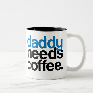 Daddy Needs Coffee Two-Tone Coffee Mug