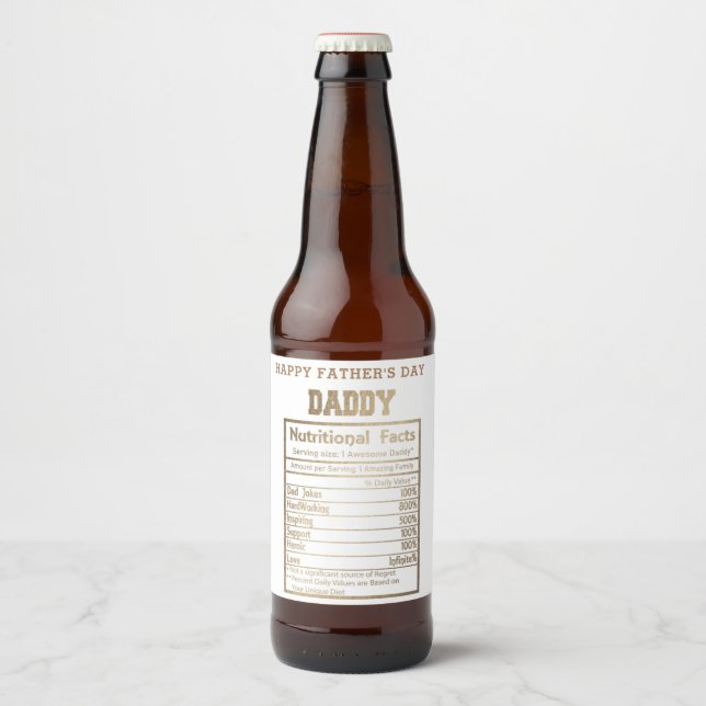 Daddy Nutritional Facts Father's Day  Beer Bottle Label (Front)