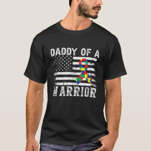 Daddy Of A Warrior Autism Awareness For Mom Dad Ki T-Shirt