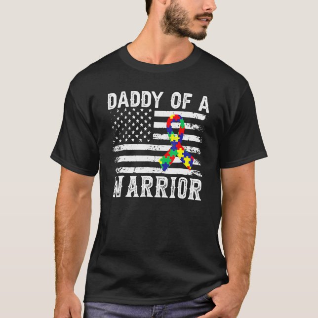 Daddy Of A Warrior Autism Awareness For Mom Dad Ki T-Shirt (Front)