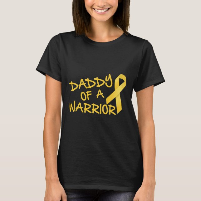 Daddy Of A Warrior Childhood Cancer Awareness  T-Shirt (Front)