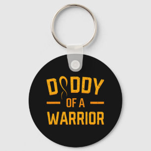 Daddy Of A Warrior Childhood Cancer Medulloblastom Keychain