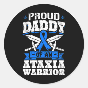 Daddy Of An Ataxia Warrior Awareness Ribbon Dystax Classic Round Sticker