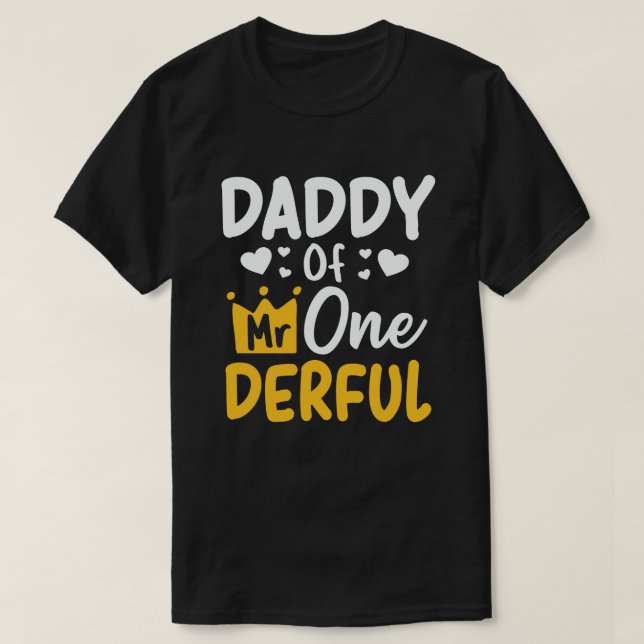 Daddy of Mr Onederful 1st Birthday Party Matching T-Shirt (Design Front)