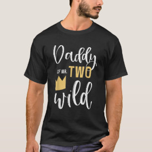 Daddy of Mr TWO WILD 2nd Birthday Party Things Mat T-Shirt
