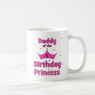 Daddy of the 1st Birthday Princess! Coffee Mug