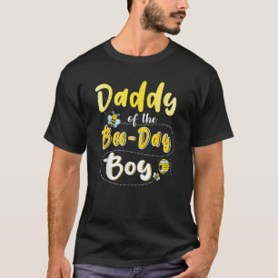 Daddy of the Bee Day Boy Hive Party Matching Birth T-Shirt