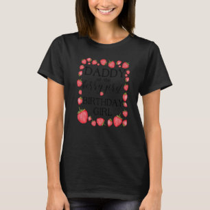 Daddy of The Berry First 1st Bday Family Strawberr T-Shirt