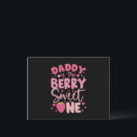 Daddy Of The Berry Sweet One Strawberry Birthday Postcard<br><div class="desc">Daddy Of The Berry Sweet One Strawberry First Birthday</div>