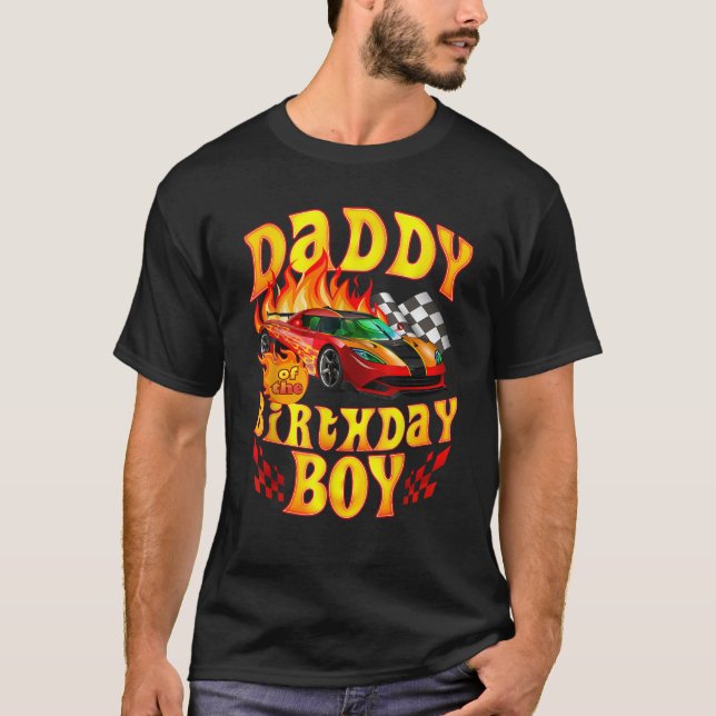 Daddy of The Birthday Boy Funny Party Racing Super T-Shirt (Front)
