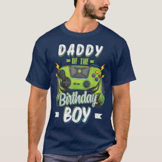 Daddy of the Birthday Boy Matching family Video Ga T-Shirt