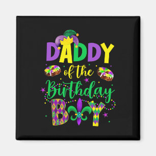Daddy Of The Birthday Boy Shirt Mardi Gras Daddy P Magnet