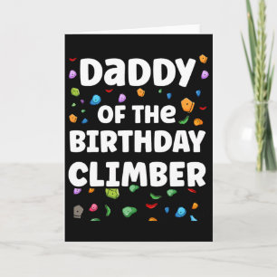 Daddy Of The Birthday Climber Matching Family Clim Card
