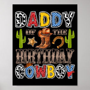 Daddy Of The Birthday Cowboy Western Birthday Boy Poster