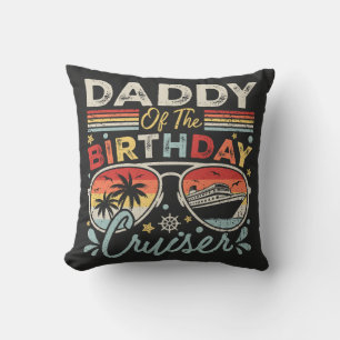 Daddy of the Birthday Cruiser Vacation Throw Pillow