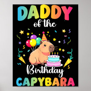 Daddy Of The Birthday Girl Capybara Bday Party Poster