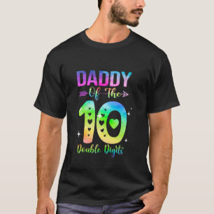 Daddy of The Birthday Girl Double Digits 10th Birt T-Shirt