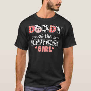 Daddy Of The Birthday Girl Farm Barnyard Party Cow T-Shirt