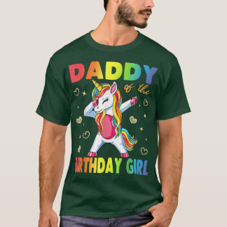 Daddy Of The Birthday Girl Father Gift Unicorn Bir T-Shirt