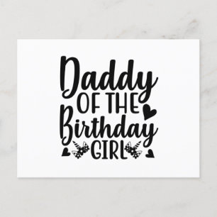 Daddy of the birthday girl postcard