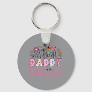 Daddy Of The Birthday Girl Wildflower Daisy Lover Keychain
